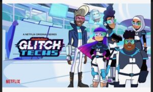 Glitch Techs (Netflix)